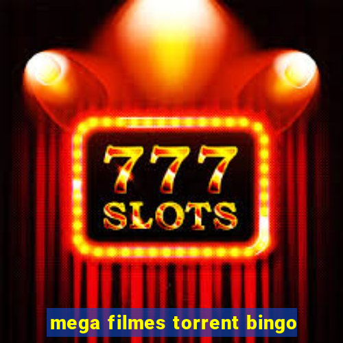 mega filmes torrent bingo